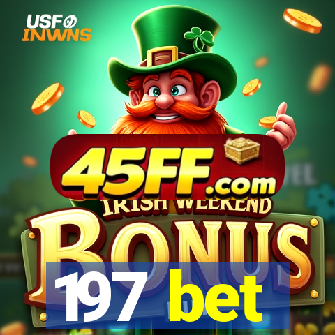 197 bet